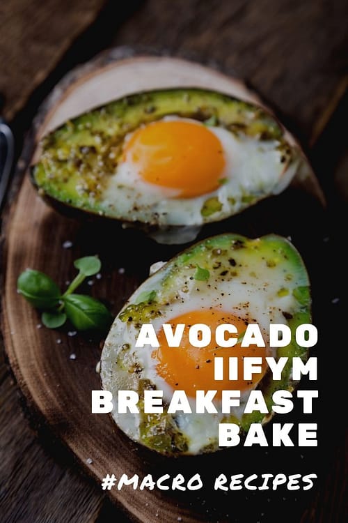 Avocado IIFYM Breakfast Bake