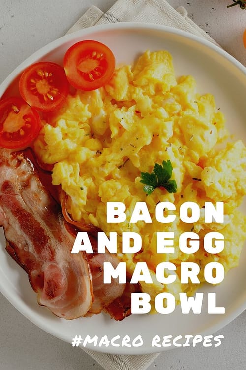 Bacon and Egg Macro Bowl
