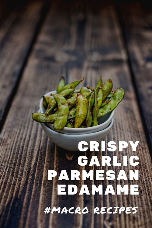 Crispy Garlic Parmesan Edamame