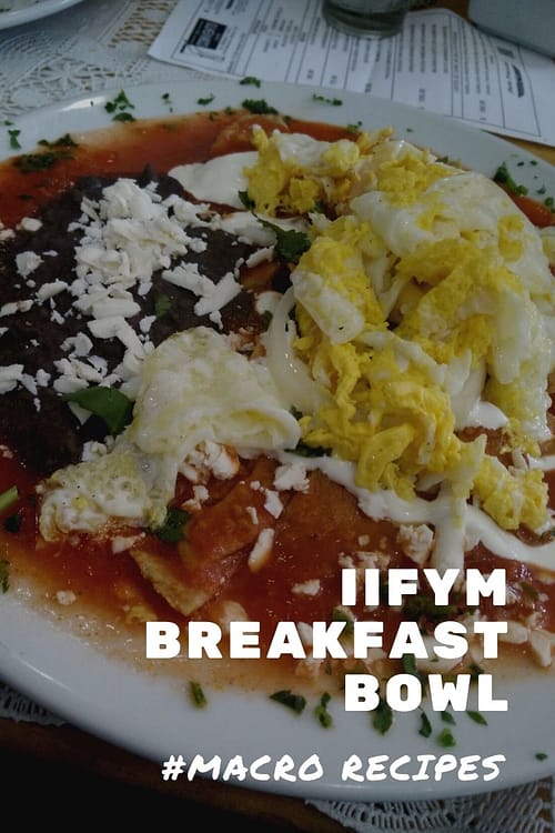IIFYM Breakfast Bowl