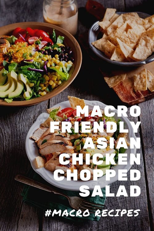 Macro Friendly Asian Chicken Chopped Salad