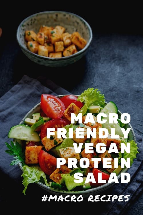 Macro Friendly Vegan Protein Salad