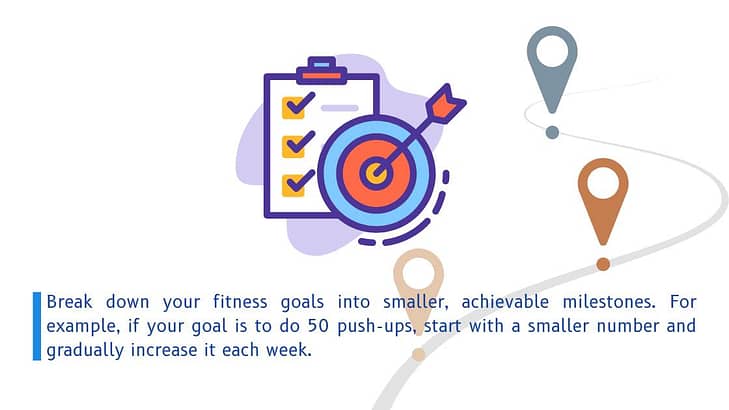 make smaller goals for continued workout motivation